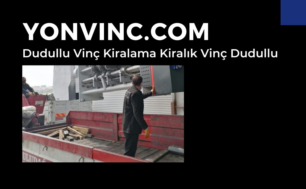 Dudullu Vinç Kiralama Kiralık Vinç Dudullu